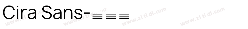 Cira Sans字体转换
